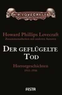Der geflügelte Tod : Horrorgeschichten 1933-1936 (H. P. Lovecrafts Bibliothek des Schreckens) （2017. 384 S. 21 cm）