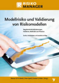 Modellrisiko und Validierung von Risikomodellen : Regulatorische Anforderungen, Verfahren, Methoden und Prozesse (Risiko Manager) （2., überarb. u. erw. Aufl. 2017. 472 S. 214 mm）