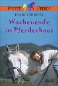 Wochenende im Pferdechaos (Pferde, Pferde) （2007. 150 S. m. Illustr. v. Julia Volmert. 21,5 cm）