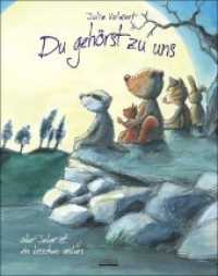 Du gehörst zu uns oder Jeder ist ein bisschen anders: : Das besondere Bilderbuch für Jungen und Mädchen ab 3 Jahren! （13. Aufl. 2015. 32 S. m. zahlr. bunten Bild. 28.5 cm）