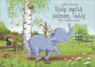 Eddy sucht seinen Teddy : Eine Gefühlsreise （2017. 32 S. m. zahlr. bunten Bild. 22 x 30,5 cm）