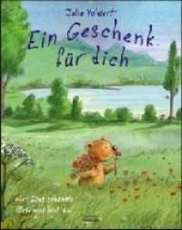Ein Geschenk für dich : oder Das schönste Geschenk bist du （2018. 32 S. 47. 28.5 cm）