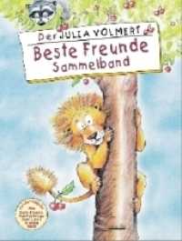 Beste Freunde Sammelband : Beste Freunde durch dick und dünn; Zwei beste Freunde halten zusammen (Beste Freunde 1+2) （2018. 144 S. 130. 27.6 cm）