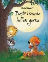 Beste Freunde helfen gerne （2022. 32 S. 46 Abb. 28.5 cm）