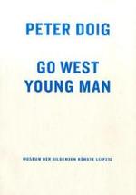 Peter Doig : Go West Young Man -- Paperback / softback