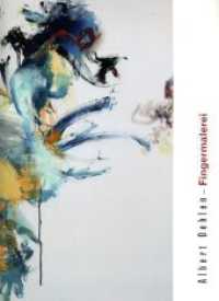 Albert Oehlen. Fingermalerei （2010. 72 S. 43 Abb. 33.5 cm）