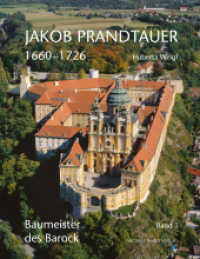 Jakob Prandtauer (1660-1726), 2 Teile : Baumeister des Barock (Studien zur internationalen Architektur- und Kunstgeschichte 183) （NED. 2021. 928 S. 766 Farbabb., 144 SW-Abb. 31 cm）