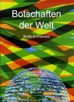 Botschaften der Welt / Berlin Embassies （Bilingual）