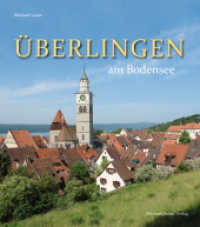 Überlingen am Bodensee : Kulturgeschichte und Architektur （2010. 80 S. 135 Abb. 25 cm）