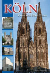 K&ouml;ln : Dom- und Stadtf&uuml;hrer