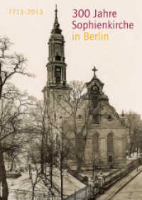 300 Jahre Sophienkirche in Berlin : 1713-2013. Hrsg.: Gemeindekirchenrats der Evangelischen Kirchengemeinde Sophien von Clemens Krause （2013. 256 S. 35 Farbfotos, 67 SW-Fotos. 24 cm）