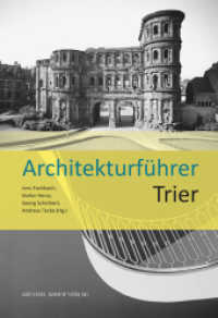 Architekturführer Trier （2015. 208 S. 387 Farbabb. 24 cm）