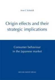 Origin Effects and Their Strategic Implications : Consumer Behaviour in the Japanese Market