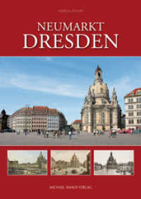 Neumarkt Dresden （2014. 80 S. 94 Farbfotos. 24 cm）