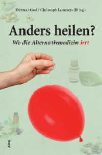 Anders heilen? : Wo die Alternativmedizin irrt （2015. 178 S. 20.5 cm）