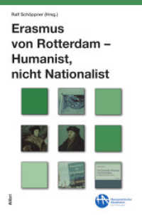 Erasmus von Rotterdam - Humanist, nicht Nationalist (Schriftenreihe der Humanistischen Akademie Deutschland 8) （2020. 198 S. 20.5 cm）