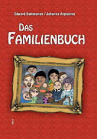 Das Familienbuch （2015. 32 S. m. Illustr. 23.5 cm）