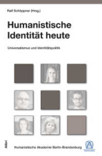 Humanistische Identität heute : Humanismus zwischen Identitätspolitik und Universalismus (Schriftenreihe der Humanistischen Akademie Berlin .12) （2020. 286 S. 2 Abb. 20.5 cm）