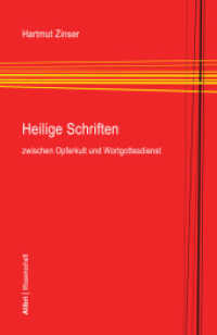 Heilige Schriften zwischen Opferkult und Wortgottesdienst : Heilige Texte in Religionen mit Opferkulten und Wortgottesdienst (Alibri Wissenschaft) （2020. 126 S. 20.5 cm）