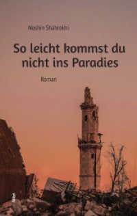 So leicht kommst du nicht ins Paradies : Roman