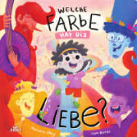 Welche Farbe hat die Liebe? （2021. 32 S. 21 cm）