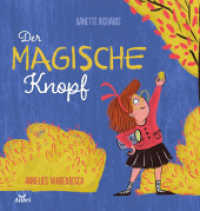 Der magische Knopf : Bilderbuch （2022. 24 S. 26.5 cm）