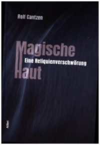 Magische Haut : Eine Reliquienverschwörung （2024. 256 S. 20.5 cm）