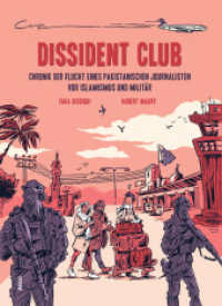 Dissident Club : Tahas Flucht nach Europa. Die bewegende Geschichte eines pakistanischen Journalisten (Secular Voices)