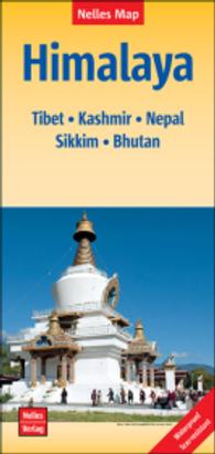 Nelles Map Himalaya : Tibet, Kashmir, Nepal, Skikkim, Bhutan. Waterproof. Tear Resistant. 1 : 1.500.000 (Nelles Map) （13., überarb. Aufl. 2015. 25 cm）
