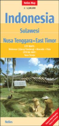Nelles Maps Indonesia - Sulawesi, Nusa Tenggara, East Timor : City maps: Makassar (Ujung Pandang), Manado, Palu. Special Map: Tana Toraja. Physical Relief Mapping, Places of Interest. 1 : 1,5 Mio. (Nelles Map) （10., überarb. Aufl. 2014. 252 x 120 mm）