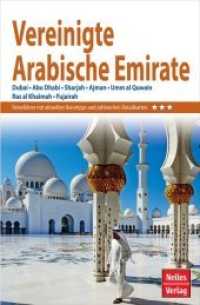 Nelles Guide Reiseführer Vereinigte Arabische Emirate : Dubai, Abu Dhabi, Sharjah, Ajman, Umm al Quwain, Ras al Khaimah, Fujairah (Nelles Guide) （13., überarb. Aufl. 2019. 256 S. 18 Ktn., 132 Farbfotos. 17.5 cm）