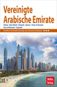Nelles Guide Reiseführer Vereinigte Arabische Emirate : Dubai, Abu Dhabi, Sharjah, Ajman, Umm al Quwain, Ras al Khaimah, Fujairah (Nelles Guide) （17., überarb. Aufl. 2024. 256 S. 18 Ktn., 132 Farbfotos. 17.5 cm）