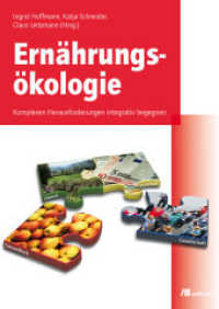 Ernährungsökologie : Komplexen Herausforderungen integrativ begegnen （2011. 224 S. m. Abb. 23.5 cm）