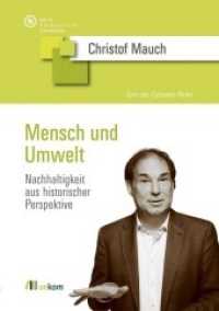Mensch und Umwelt Bd.3 : Nachhaltigkeit aus historischer Perspektive (Carl-von-Carlowitz-Reihe) （2013. 88 S. 210 mm）