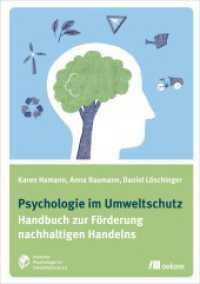 Psychologie im Umweltschutz : Handbuch zur Förderung nachhaltigen Handelns （2016. 144 S. 210 mm）