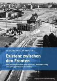 Existenz zwischen den Fronten : Analytische Memoiren oder Report zur Weltanschauung und geistig-politischen Einstellung （2011. 560 S. 24 cm）