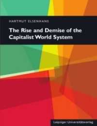The Rise and Demise of the Capitalist World System （2011. 217 S. 18 cm）