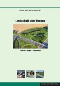 Landschaft quer Denken : Theorien - Bilder - Formationen (Schriften zur sächsischen Geschichte und Volkskunde 39) （2012. 390 S. zahlr. z.T. farb. Abb. 23 cm）