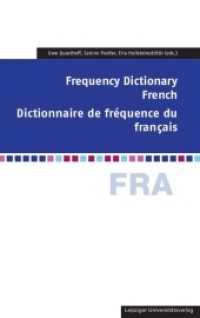 Frequency Dictionary French, m. 1 CD-ROM : Dictionnaire de frequence du francais. 1.000 Wortformen geordnet nach Häufigkeit sowie die häufigsten 10.000 Wortformen in alphabetischer Reihenfolge (Frequency Dictionaries 4) （2013. X, 111 S. 22 cm）