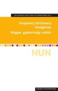 Frequency Dictionary Hungarian, m. 1 CD-ROM (Frequency Dictionaries 5) （2013. X, 113 S. 22 cm）