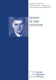 Heimat in der Diktatur (Belter Dialoge - Impulse zu Zivilcourage und Widerstand Bd.5) （2014. 104 S. 20.5 cm）