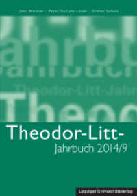 Theodor-Litt-Jahrbuch 2014/9: Geschichte - Verantwortung - Vorbild (Theodor-Litt-Jahrbuch .9) （2014. 216 S. mehrere Abbildungen. 20.5 cm）