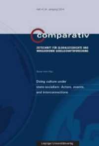 Doing culture under state-socialism: Actors, events, and interconnections (Comparativ - Zeitschrift für Globalgeschichte und vergleichenden Gesellschaftsforschung Bd.4/2014) （2015. 132 p. einige Schwarz-Weiß-Abbildungen. 23 cm）