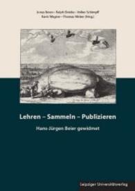 Lehren - Sammeln - Publizieren, m. CD-ROM （2016. 573 S. zahlr. s/w-Abb. 17 x 24 cm）