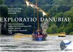 Exploratio Danubiae, m. DVD : Ein rekonstruiertes spätantikes Flusskriegsschiff auf den Spuren Kaiser Julian Apostatas (Region im Umbruch 1) （2009. 124 S. m. 138 z. Tl. farb. Abb. 21,5 x 30 cm）