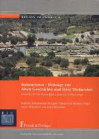 Salutationes - Beiträge zur Alten Geschichte und ihrer Diskussion : Festschrift für Peter Herz zum 65. Geburtstag (Region im Umbruch， Bd. 9)