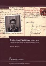 Briefe eines Flüchtlings 1939 - 1945 : Ein jüdischer Junge im holländischen Exil