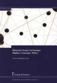 Minority Issues in Europe: Rights， Concepts， Policy