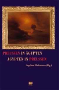 Preußen in Ägypten - Ägypten in Preußen (Kaleidogramme) （2010. 272 S. 23 cm）