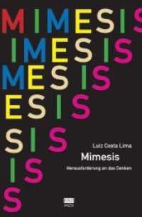 Mimesis : Herausforderung an das Denken （2016. 320 S. 23 cm）